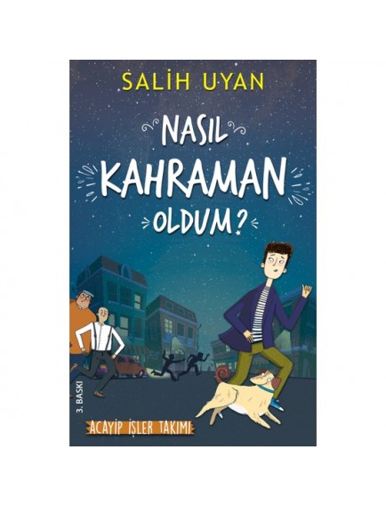 Nasıl Kahraman Oldum Akıl Almaz - Salih Uyan - Carpe Diem Yayınları