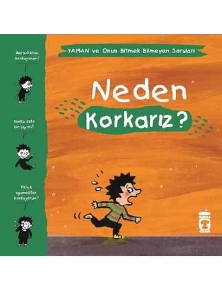 Neden Korkarız? / Yaman Ve Onun Bitmek Bilmeyen Soruları - Matthieu De Laubier - Timaş Yayınları