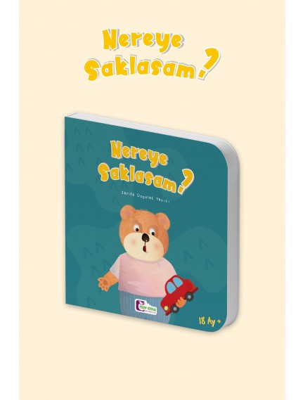 Nereye Saklasam - Zarife Üspolat Yazıcı - Mor Elma Yayınları