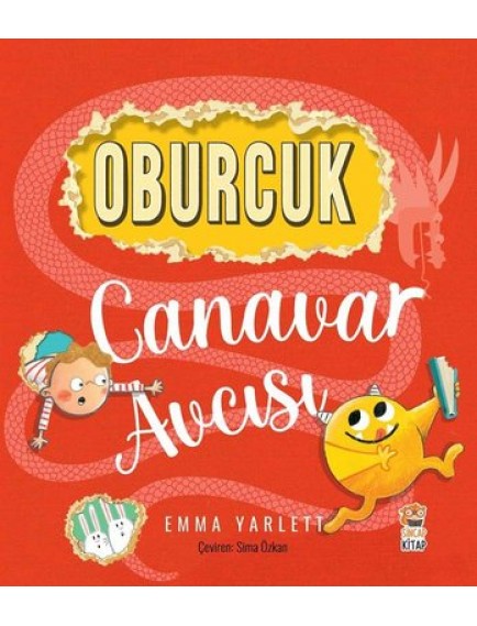 Oburcuk Canavar Avcısı - Emma Yarlett - Sincap Kitap Yayınları