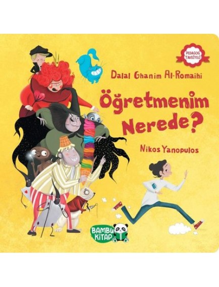 Öğretmenim Nerede? - Dalal Ghanim Al Romaihi - Bambu Kitap Yayınları
