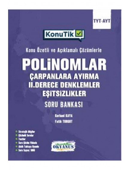 Okyanus Yayınları Ayt Polinomlar Çarpanlara Ayırma Iı. Derece Denklemler Ve Eşitsizlikler Konutik Soru Bankası 