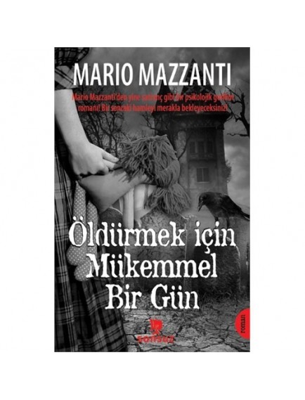 Öldürmek İçin Mükemmel Bir Gün - Mario Mazzanti - Sonsuz Kitap Yayınları