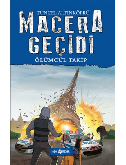 Ölümcül Takip / Macera Geçidi 9 - Tuncel Altınköprü - Genç Hayat Yayınları