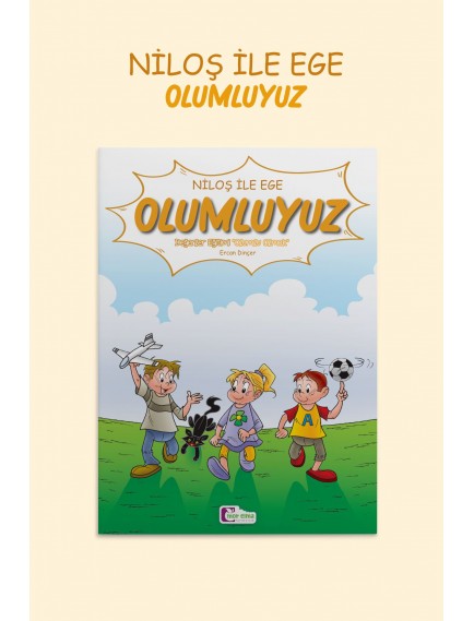 Olumluyuz (Küçük Boy) - Ercan Dinçer - Mor Elma Yayınları