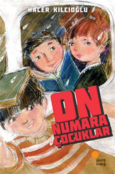 On Numara Çocuklar - Hacer Kılcıoğlu - Günışığı Yayınları