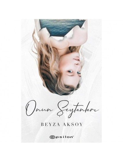 Onun Şeytanları (Karton Kapak) - Beyza Aksoy - Epsilon Yayınları