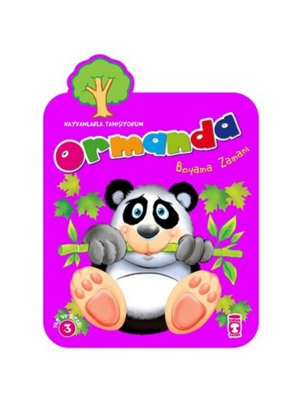 Ormanda Boyama Zamanı / Hayvanlarla Tanışıyorum - Kolektif - Timaş Yayınları