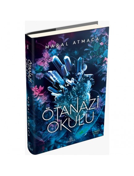 Ötanazi Okulu (Ciltli) - Maral Atmaca - Ephesus Yayınları
