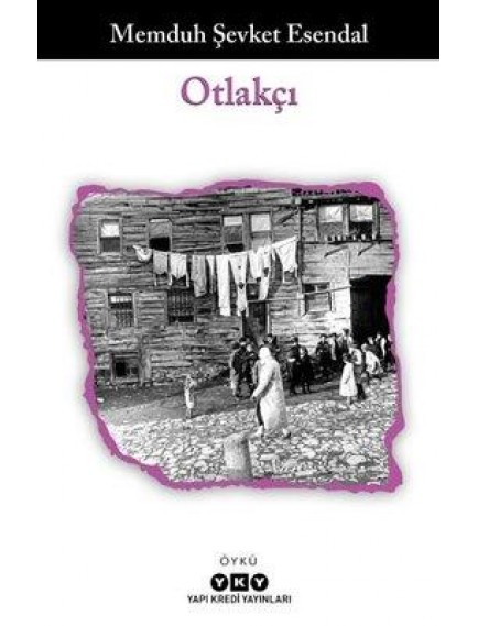 Otlakçı - Memduh Şevket Esendal - Yapı Kredi Yayınları