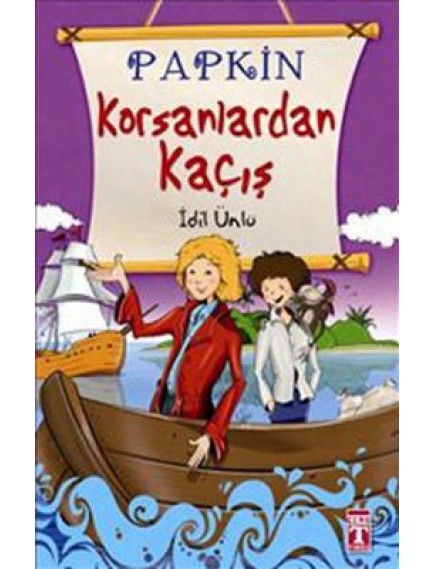 Korsanlardan Kaçış / Papkin 2 - İdil Ünlü - Timaş Yayınları