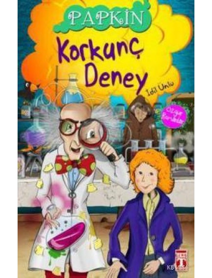 Korkunç Deney / Papkin 3 - İdil Ünlü - Timaş Yayınları