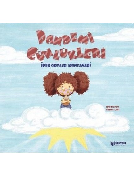 Pandemi Günlükleri - İpek Ortaer Montanari - Bilgiyolu Yayınları
