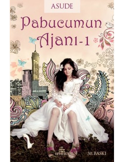Papucumun Ajanı 1 - Asude - Ephesus Yayınları