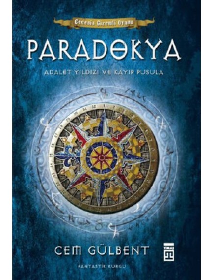 Paradokya Adalet Yıldızı ve Kayıp Pusula / Gecenin Gizemli Oyunu - Cem Gülbent - Timaş Yayınları