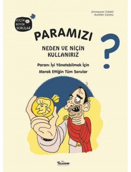 Paramızı Neden ve Niçin Kullanırız? (Ciltli) - Kolektif - Parıltı Yayınları