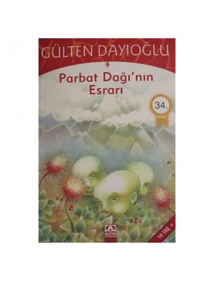 Parbat Dağı'nın Esrarı - Gülten Dayıoğlu - Altın Kitaplar Yayınları