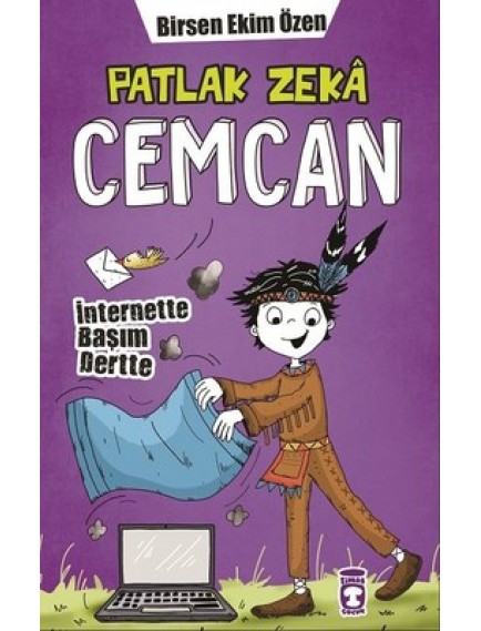 İnternette Başım Dertte / Patlak Zeka Cemcan - Birsen Ekim Özen - Timaş Yayınları