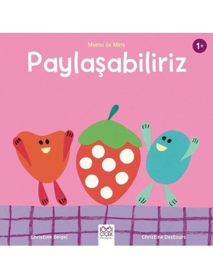 Paylaşabiliriz - Christine Beigel - 1001 Çiçek Yayınları