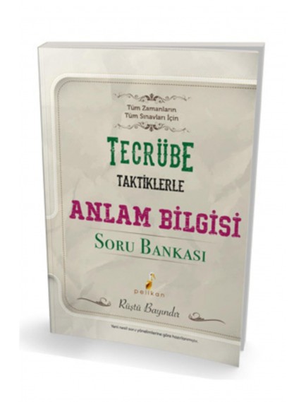 Pelikan Yayınları Tecrübe Taktiklerle Anlam Bilgisi Soru Bankası