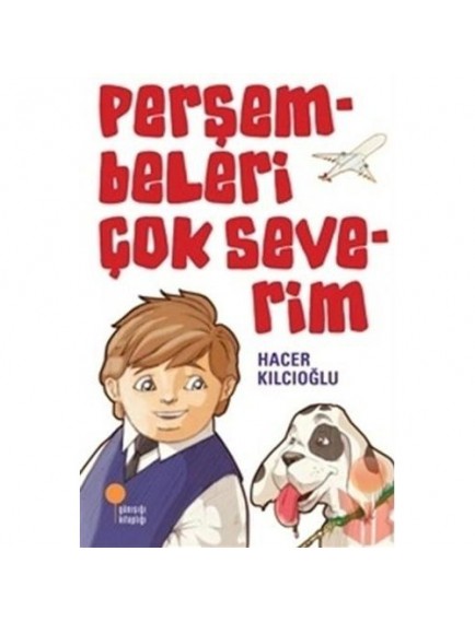 Perşembeleri Çok Severim - Kolektif - Günışığı Kitaplığı Yayınları