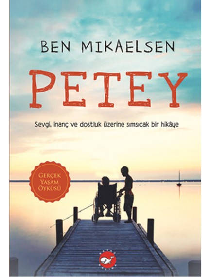 Petey - Ben Mikaelsen - Beyaz Balina Yayınları