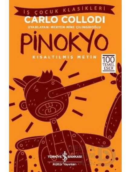 Pinokyo - Carlo Collodi - İş Bankası Kültür Yayınları