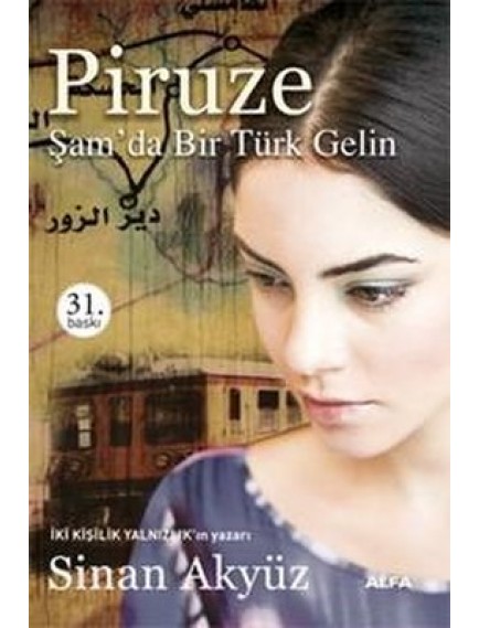 Piruze Şamda Bir Türk Gelin - Sinan Akyüz - Alfa Yayınları