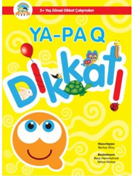 Q Yaş Dikkat (5+ Yaş) - Berkay Dinç - Yapa Yayınları