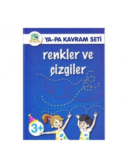 Renkler ve Çizgiler (3+ Yaş) / Ya Pa Kavram Seti - Berkay Dinç - Ya Pa Yayınları