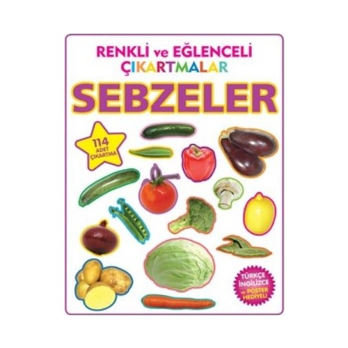 Sebzeler / Renkli ve Eğlenceli Çıkartmalar - Kolektif - Parıltı Yayınları