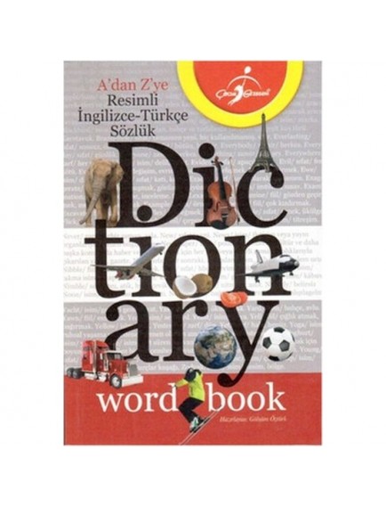 Resimli İngilizce Türkçe Sözlük -Gülsüm Öztürk - Çocuk Gezegeni Yayınları
