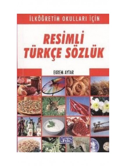 Resimli Türkçe Sözlük Ekrem Aytar - Parıltı Yayıncılık