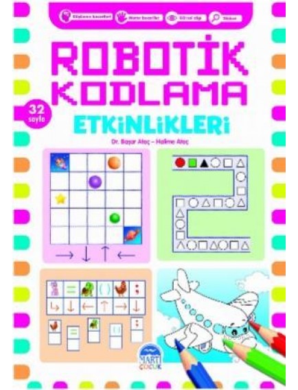 Robotik Kodlama Etkinliği 32 Sayfa - Başar Ataç - Martı Yayınları