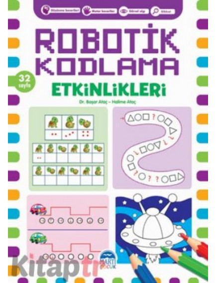 Robotik Kodlama Etkinlikleri 32 Sayfa - Halime Ataç , Başar Ataç - Martı Yayınları