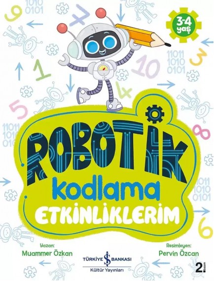 Robotik Kodlama Etkinliklerim (3-4 Yaş) - Muammer Özkan - İş Bankası Kültür Yayınları
