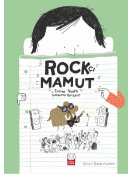 Rockçı Mamut - Eveline Payette - Kırmızı Kedi Yayınları