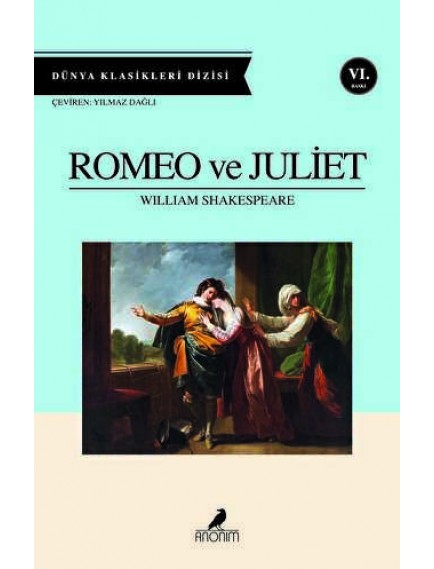 Romeo Ve Juliet - William Shakespeare - Anonim Yayınları