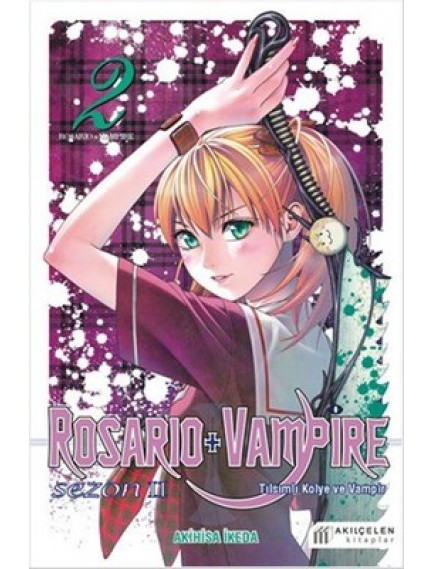 Rosarıo Vampire Sezon 2 Cilt 2 - Akihisa İkeda - Akılçelen Yayınları