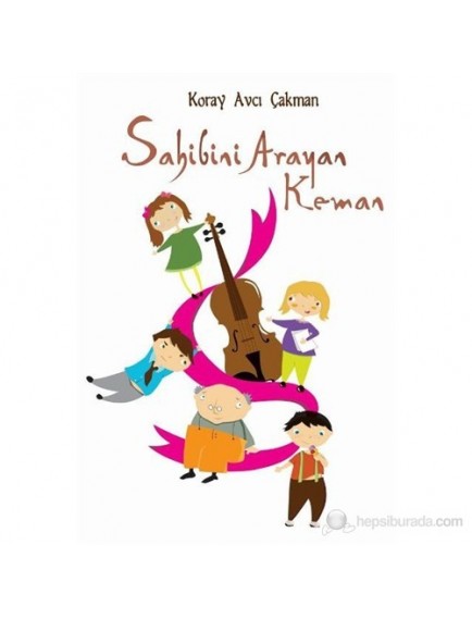 Sahibini Arayan Keman - Koray Avcı Çakman - Tudem Yayınları