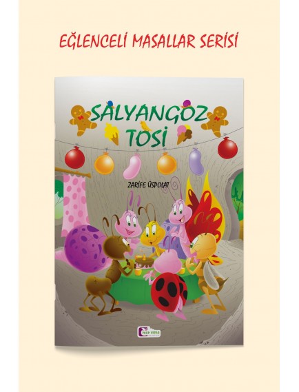 Salyangoz Tosi - Zarife Üspolat Yazıcı - Mor Elma Yayınları