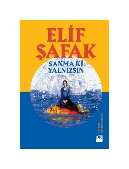 Sanma Ki Yalnızsın - Elif Şafak - Doğan Kitap Yayınları