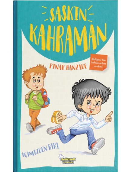 Şaşkın Kahraman - Pınar Hanzade - Selimer Yayınları