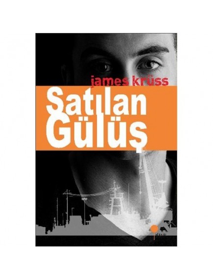 Satılan Gülüş - James Krüss - Günışığı Kitaplığı Yayınları