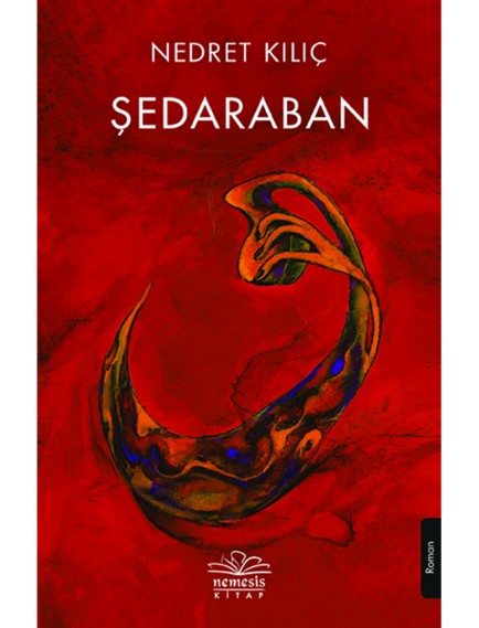 Şedaraban - Nedret Kılıç - Nemesis Kitap Yayınları