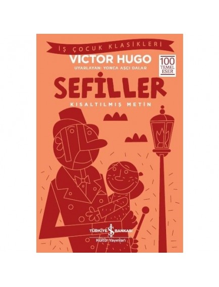 Sefiller Kısaltılmış Metin - Victor Hugo - İş Bankası Kültür Yayınları