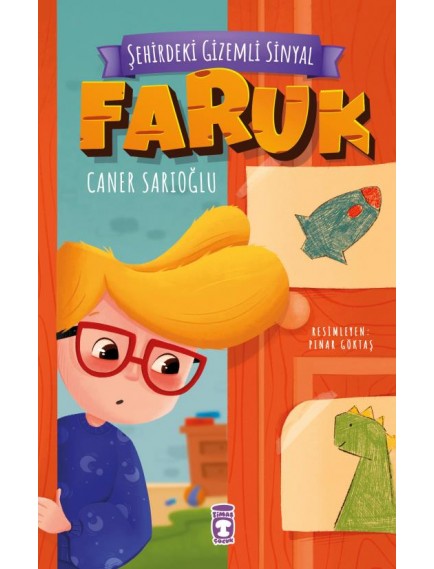 Şehirdeki Gizemli Sinyal - Faruk - Caner Sarıoğlu - Timaş Çocuk