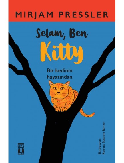 Selam Ben Kitty - Mirjam Pressler - Timaş Yayınları