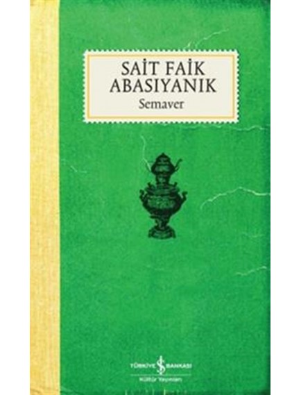 Semaver - Sait Faik Abasıyanık - İş Bankası Kültür Yayınları