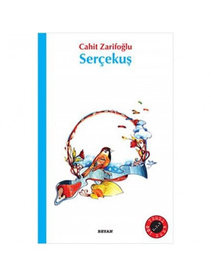 Serçekuş - Cahit Zarifoğlu - Beyan Yayınları